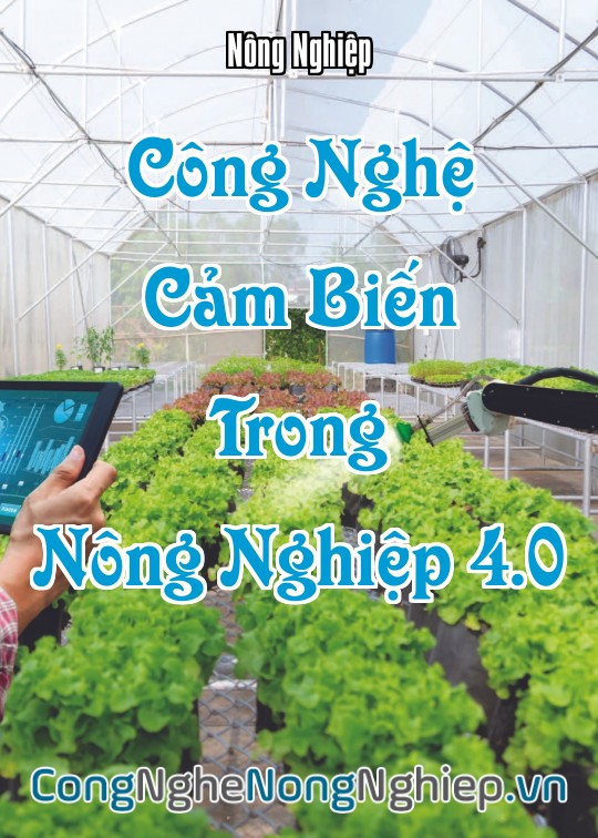 Ảnh bìa sách Công Nghệ Cảm Biến Trong Nông Nghiệp 4.0