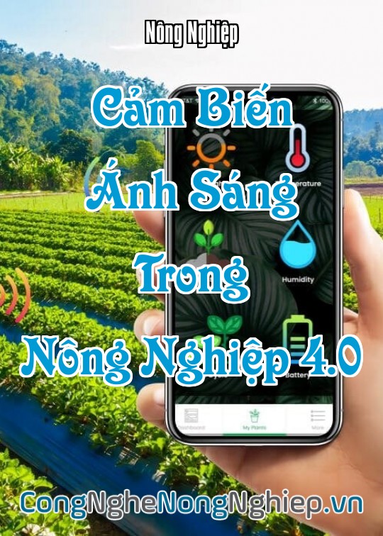 Ảnh bìa sách Cảm Biến Ánh Sáng Trong Nông Nghiệp 4.0