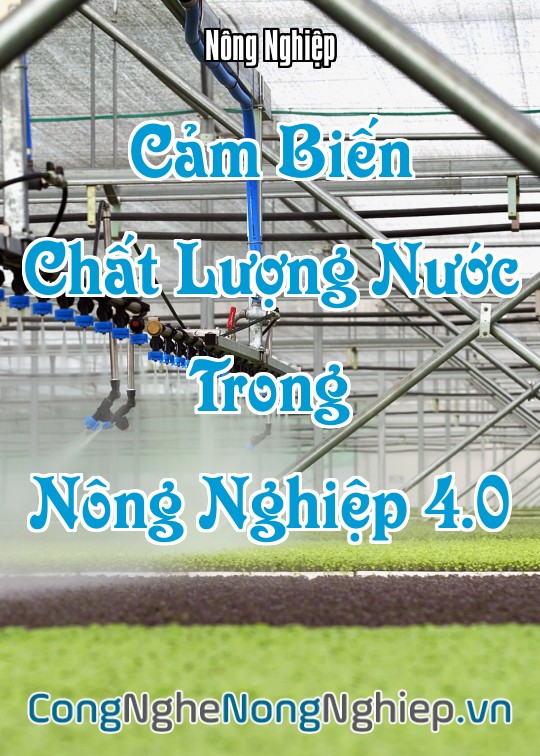 Ảnh bìa sách Cảm Biến Chất Lượng Nước Trong Nông Nghiệp 4.0