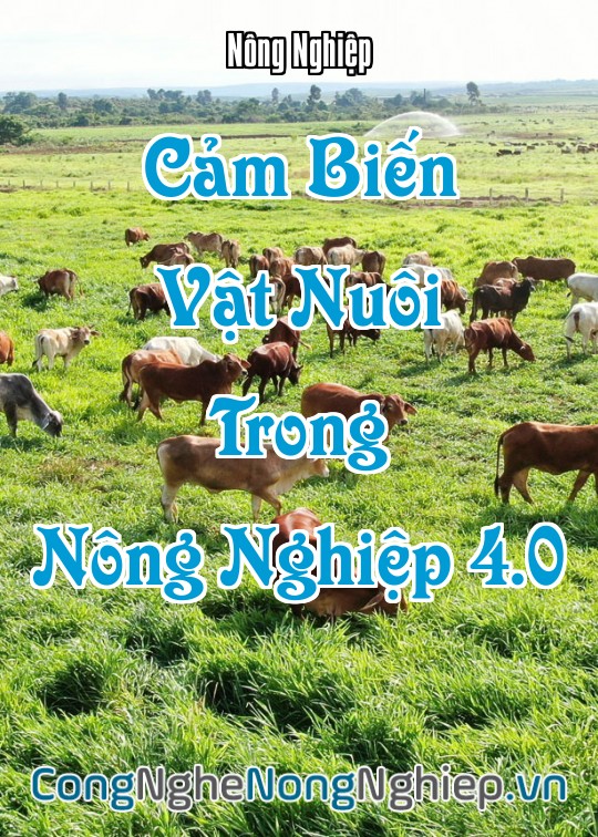 Ảnh bìa sách Cảm Biến Vật Nuôi Trong Nông Nghiệp 4.0