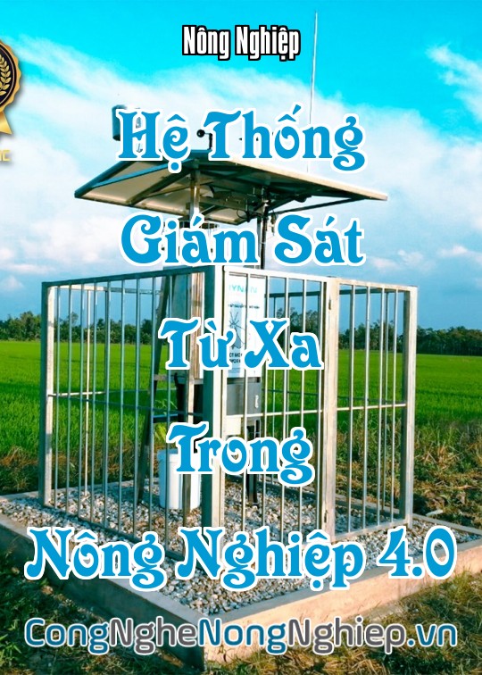 Ảnh bìa sách Hệ Thống Giám Sát Từ Xa Trong Nông Nghiệp 4.0