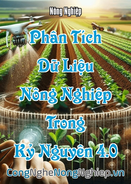 Ảnh bìa sách Phân Tích Dữ Liệu Nông Nghiệp Trong Kỷ Nguyên 4.0