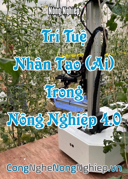 Ảnh bìa sách Trí Tuệ Nhân Tạo (Ai) Trong Nông Nghiệp 4.0