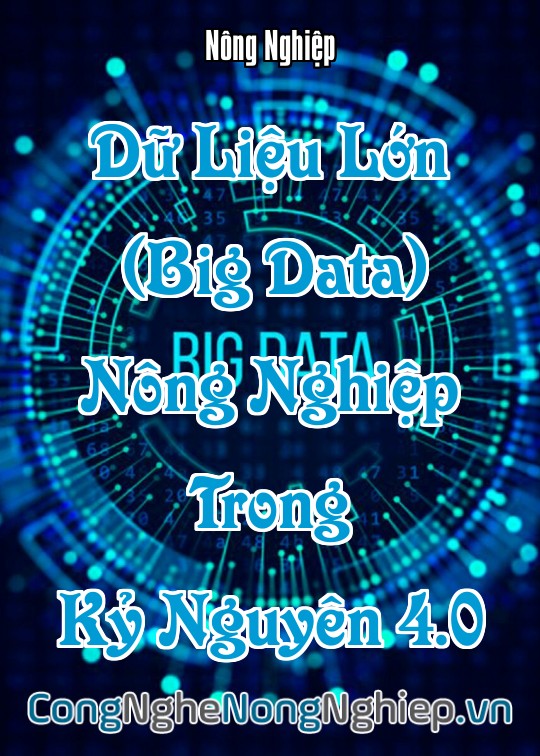 Ảnh bìa sách Dữ Liệu Lớn (Big Data) Nông Nghiệp Trong Kỷ Nguyên 4.0