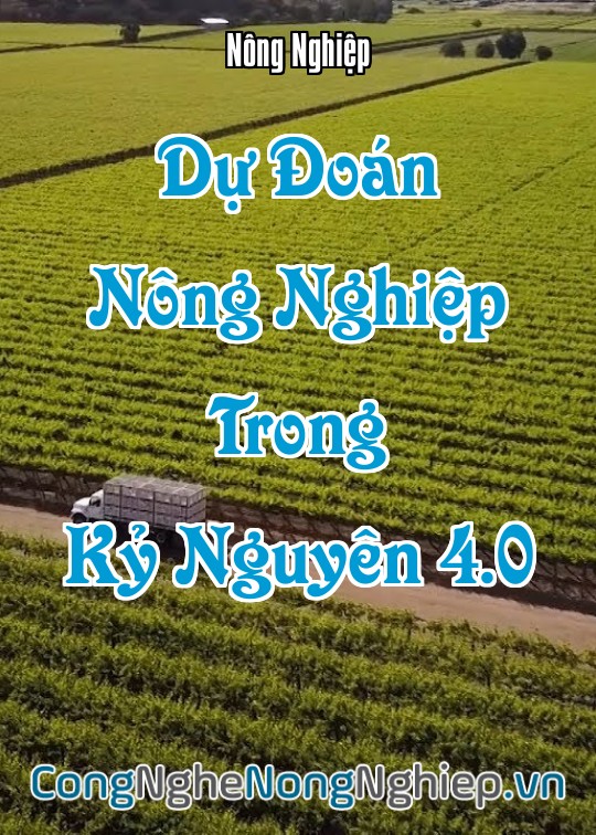 Ảnh bìa sách Dự Đoán Nông Nghiệp Trong Kỷ Nguyên 4.0