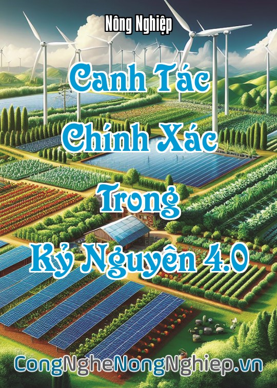 Ảnh bìa sách Canh Tác Chính Xác (Precision Agriculture) Trong Kỷ Nguyên 4.0