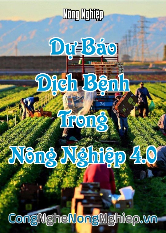 Ảnh bìa sách Dự Báo Dịch Bệnh Trong Nông Nghiệp 4.0