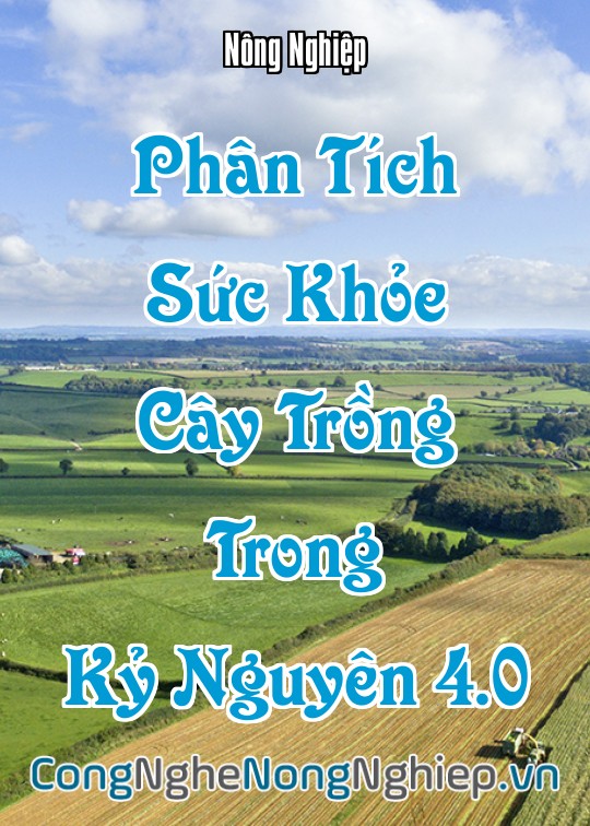Ảnh bìa sách Phân Tích Sức Khỏe Cây Trồng Trong Kỷ Nguyên 4.0