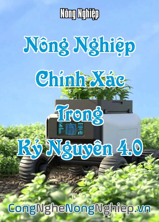 Ảnh bìa sách Nông Nghiệp Chính Xác (Precision Agriculture) Trong Kỷ Nguyên 4.0