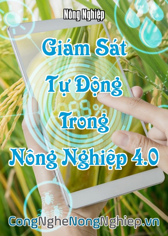 Ảnh bìa sách Giám Sát Tự Động Trong Nông Nghiệp 4.0