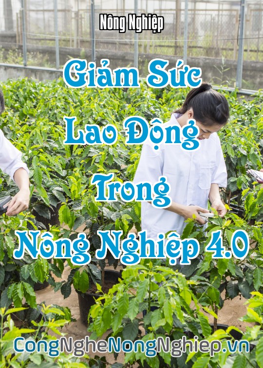 Ảnh bìa sách Giảm Sức Lao Động Trong Nông Nghiệp 4.0