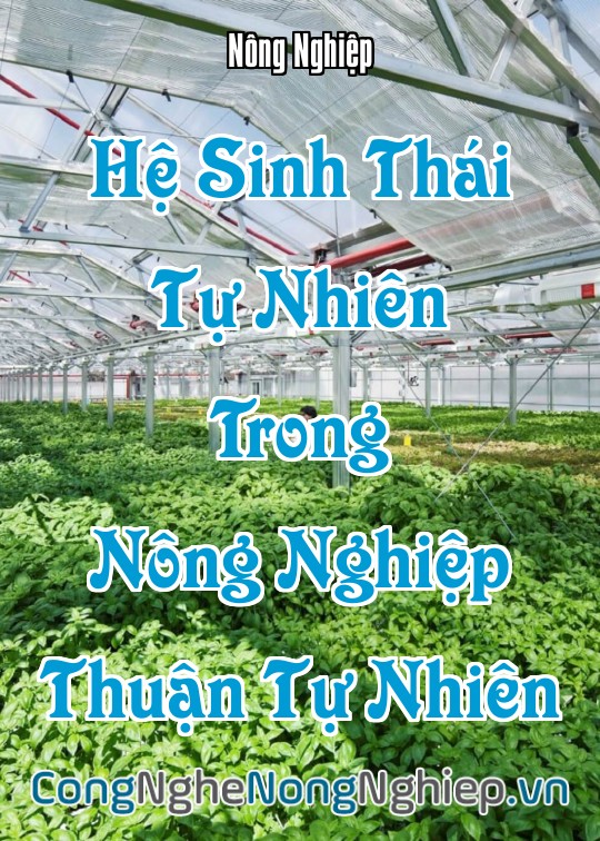 Ảnh bìa sách Hệ Sinh Thái Tự Nhiên Trong Nông Nghiệp Thuận Tự Nhiên