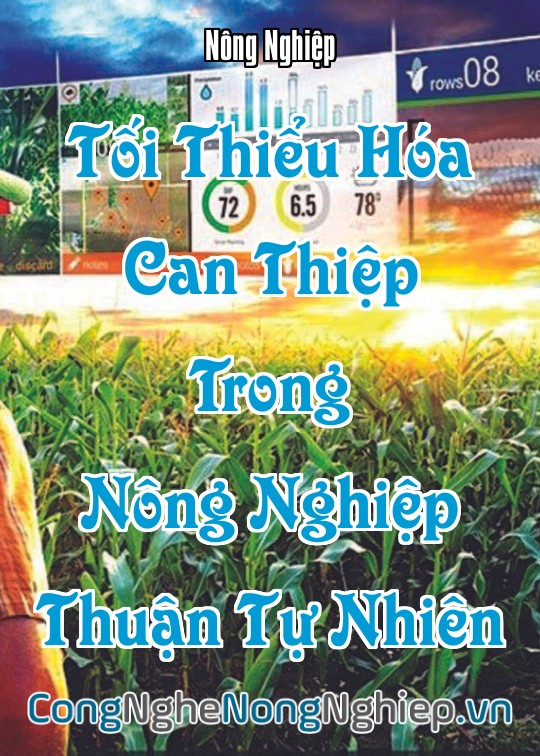 Ảnh bìa sách Tối Thiểu Hóa Can Thiệp Trong Nông Nghiệp Thuận Tự Nhiên
