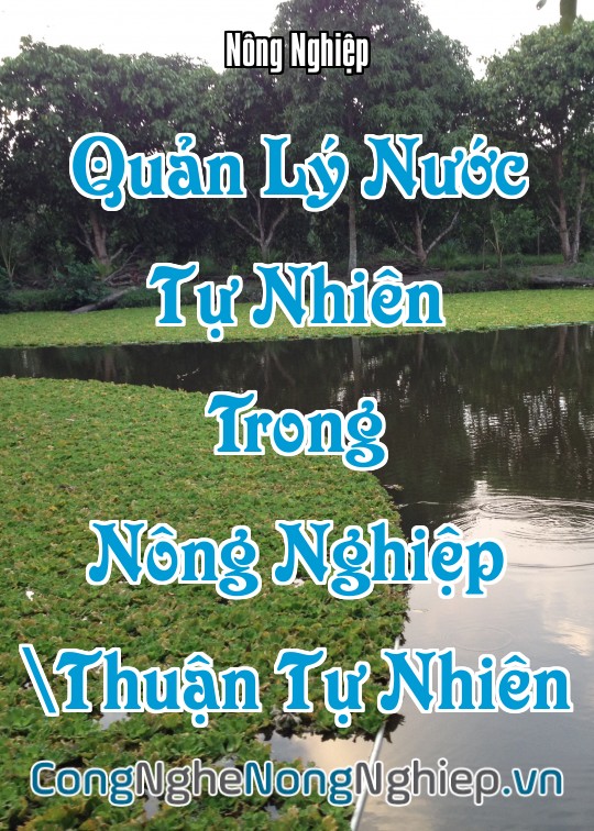 Ảnh bìa sách Quản Lý Nước Tự Nhiên Trong Nông Nghiệp Thuận Tự Nhiên