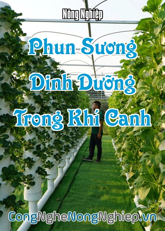 Ảnh bìa sách Phun Sương Dinh Dưỡng Trong Khí Canh