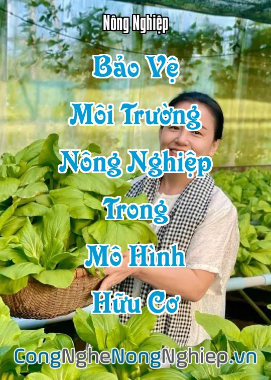 Ảnh bìa sách Bảo Vệ Môi Trường Nông Nghiệp Trong Mô Hình Hữu Cơ