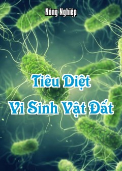Tiêu Diệt Vi Sinh Vật Đất