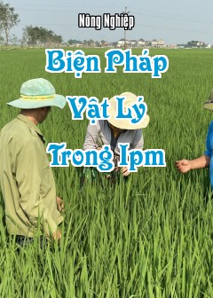 Biện Pháp Vật Lý Trong Ipm