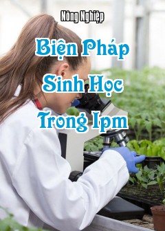 Ảnh Biện Pháp Sinh Học Trong Ipm