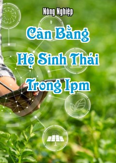 Cân Bằng Hệ Sinh Thái Trong Ipm