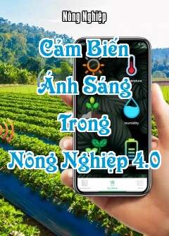 Cảm Biến Ánh Sáng Trong Nông Nghiệp 4.0