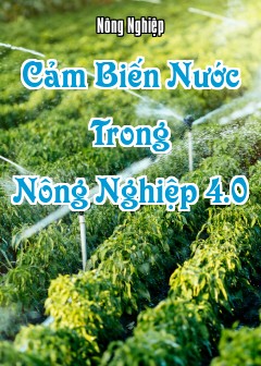 Cảm Biến Nước Trong Nông Nghiệp 4.0