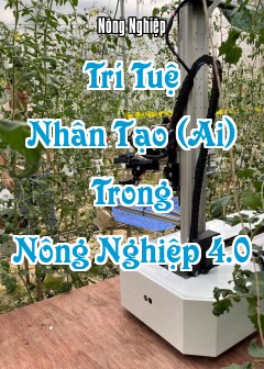 Trí Tuệ Nhân Tạo (Ai) Trong Nông Nghiệp 4.0