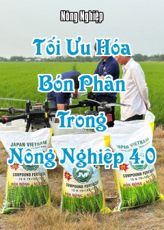 Tối Ưu Hóa Bón Phân Trong Nông Nghiệp 4.0