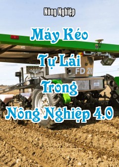 Máy Kéo Tự Lái Trong Nông Nghiệp 4.0