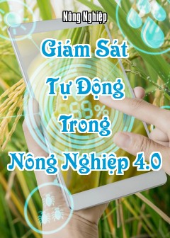Giám Sát Tự Động Trong Nông Nghiệp 4.0