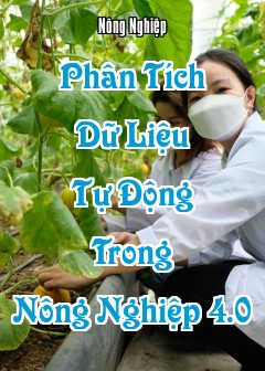 Phân Tích Dữ Liệu Tự Động Trong Nông Nghiệp 4.0