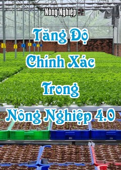 Tăng Độ Chính Xác Trong Nông Nghiệp 4.0