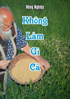 Không Làm Gì Cả (Do-Nothing Farming)