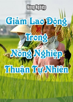 Ảnh Giảm Lao Động Trong Nông Nghiệp Thuận Tự Nhiên