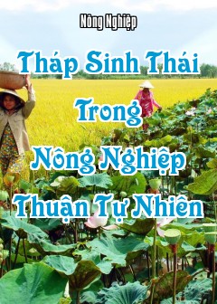 Ảnh Tháp Sinh Thái Trong Nông Nghiệp Thuận Tự Nhiên