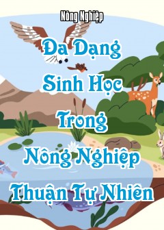 Đa Dạng Sinh Học Trong Nông Nghiệp Thuận Tự Nhiên