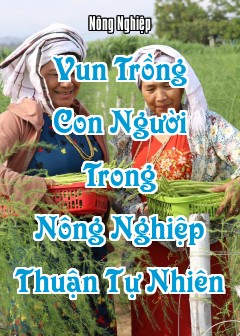 Ảnh Vun Trồng Con Người Trong Nông Nghiệp Thuận Tự Nhiên